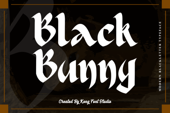 Black Bunny: A Modern Blackletter for Bold Creators
