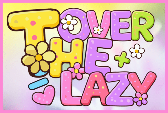Over the Lazy: Fresh Spring Typography for Your Projects