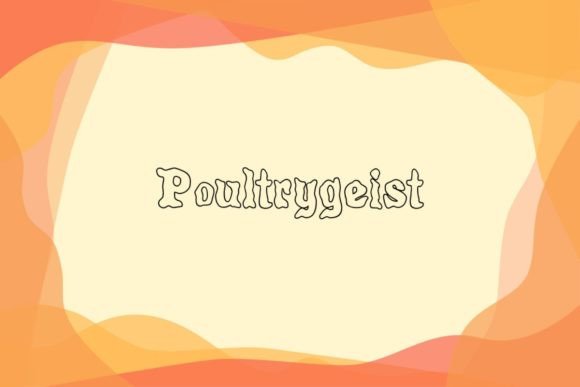 Poultrygeist: A Display Font with Character